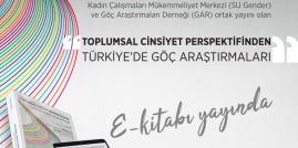 "Toplumsal Cinsiyet Perspektifinden Türkiye'de Göç Araştırmaları" e-kitabı Çıktı!