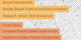 Cinsel Taciz, Cinsiyete Dayalı Şiddet ve Ayrımcılık: Araştırma, Eylem, Yazma Deneyimleri