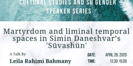 Martyrdom and Liminal Temporal Spaces in Simin Daneshvar’s Sūvashūn