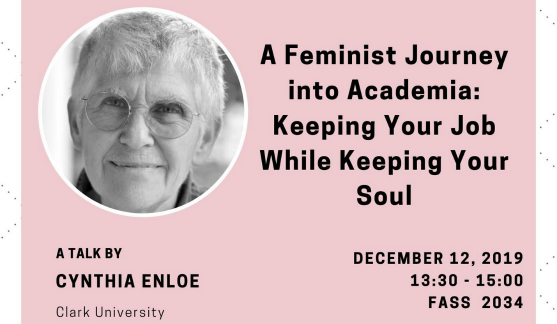 Talk: Cynthia Enloe - A Feminist Journey into Academia: Keeping Your Job While Keeping Your Soul