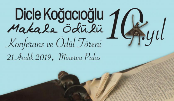 Dicle Koğacıoğlu Makale Ödülü 10. Yıl Konferansı ve Ödül Töreni