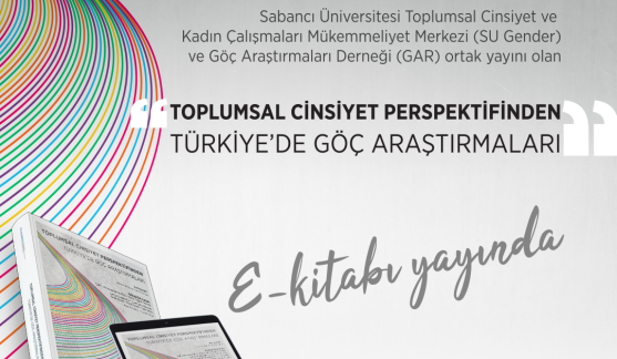 "Toplumsal Cinsiyet Perspektifinden Türkiye'de Göç Araştırmaları" e-kitabı Çıktı!